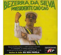 Bezerra Da Silva - Presidente Cao Cao