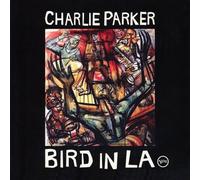 Parker Charlie - Bird in L.a. (Black Friday 21) [VINYL]