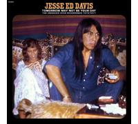 Jesse Ed Davis - Tomorrow May Not Be Your Day--The Unissued Atco Recordings 1970-1971