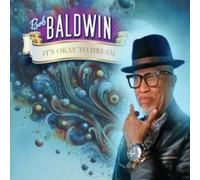 Bfd - Bob Baldwin - It's Okay to Dream 1 x CD Album RELEASE DATE 28/ - E1398z