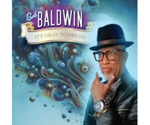 Bfd - Bob Baldwin - It's Okay to Dream 1 x CD Album RELEASE DATE 28/ - E1398z