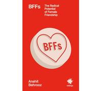 Bffs: The Radical Potential of Female Friendship (Inklings)