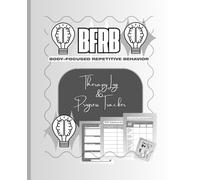 BFRB Therapy Log and Progress Tracker: Body-Focused Repetitive Behavior