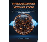 BGP and Load Balancing for Modern Cloud Networks: Real-World Architectures for Resilient, Scalable, and Secure Connectivity