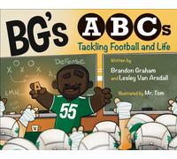 BG's ABCs : Tackling Football and Life