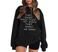 bgyujn “They Don't Know That We Know They Know” For Women Cute Friends Hooded Sweatshirt Shirt Plus Size Funny Short Sleeve Letter Print Tops Sweatshirts with Hood Women Oversized Black (Black, L)