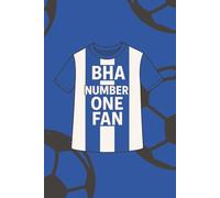 BHA Number One Fan Notebook: Seagulls Supporters Notebook | A5 Paperback | 100 Lined Pages | Journal, Diary, School & Work