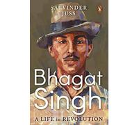 Bhagat Singh: A Life in Revolution