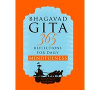 Bhagavad Gita: 365 Reflections for Daily Mindfulness