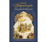 Bhagavad Gita (annotato): Il tesoro nascosto del dolce Assoluto (Evoluzione e Rivoluzione Spirituale)