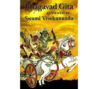 Bhagavad Gita as Viewed by Swami Vivekananda