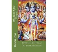 Bhagavad Gita: Chapter 1: the Global Dharma for the Third Millennium: Volume 1