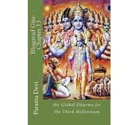 Bhagavad Gita: Chapter 13: the Global Dharma for the Third Millennium: Volume 13