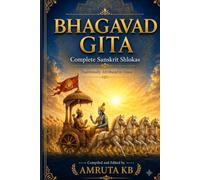 Bhagavad Gita: Complete Sanskrit Shlokas