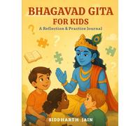Bhagavad Gita for Kids: A Reflection & Practice Journal