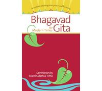 Bhagavad Gita for Modern Times: Secrets to Attaining Peace and Harmony: Secrets to Attaining Inner Peace and Harmony