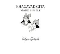 BHAGAVAD GITA MADE SIMPLE