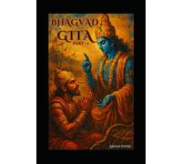 Bhagavad Gita - Part 1: Chapter 1, 2 (From Collapse to Clarity)