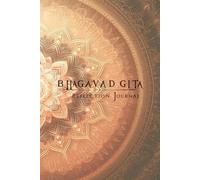 Bhagavad Gita Reflection Journal: Daily Insights, Gratitude, and Inspired Actions for Personal Growth