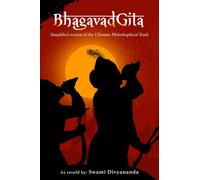 Bhagavad Gita: Simplified Version of the Ultimate Philosophical Truth