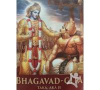 Bhagavad-Gita Taka,. Aka Je [Slovak language]