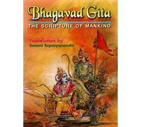 Bhagavad Gita - The scripture of mankind