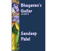 Bhagavan's Guitar: As Light Is