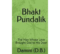 Bhakt Pundalik: The Man Whose Love Brought God to His Door
