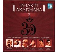 Bhakti Aradhana : Devotional Gold from the Classical Maestros (A Set of 2 Music CD)