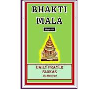 BHAKTI MALA: DAILY PRAYER SLOKAS: 1