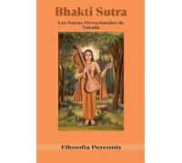 Bhakti Sutra: Los Sutras Devocionales de Narada