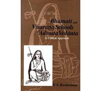 Bhamati and Vivarana Schools of Advaita Vedanta