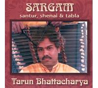 Bhattacharya, Tarun - Sargam: Santur, Shenhai & Tabla