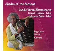 Bhattacharya, Tarun - Shades of The Santoor