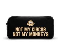 BHHJKK Not My Circus Monkeys Pencil Case Funny Pencil Bag High Capacity Storage Pouch Portable Pen Organizer
