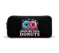BHHJKK Show Me Your Donuts Pencil Case Large Pencil Pouch Pen Bag Zip Pen Organizer Makeup Bag for Women Men