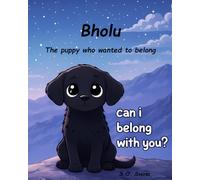 Bholu: The puppy who wanted to belong (Paws over Palms Stories)