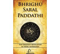 Bhrighu Saral Paddathi: The Greatest Revelation in Vedic Astrology