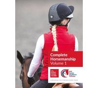 BHS Complete Horsemanship: Volume 1