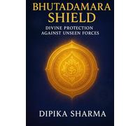 BHUTADAMARA SHIELD: DIVINE PROTECTION AGAINST UNSEEN FORCES