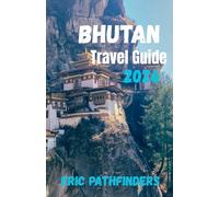 Bhutan Travel Guide 2026