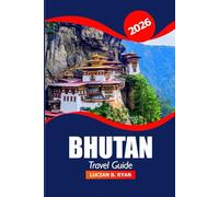 Bhutan Travel Guide 2026: Ultimate Adventure to Discover Thimphu Must Visit Destinations, Ancient Ruin and Local Culture in Himalayas, Asia