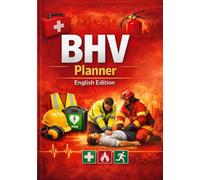 BHV Planner english edition: Logbook and emergency procedure guidelines for company emergency response and workplace safety