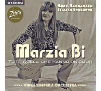 Bi Marzia - Burt Bacharach Italian Songbook Tutti Quelli Che Hanno Un Cuore