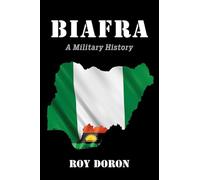 Biafra: A Military History