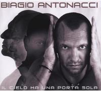 Biagio Antonacci - Il Cielo Ha Una Porta Sola + D