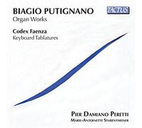 Biagio Putignano - Organ Works/Codex Faenza Keyboard Tablatures - C - K600z