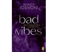 Bianca Iosivoni BAD VIBES. Deine Geheimnisse sterben nie: Roman. Spi (Paperback)