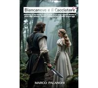 Biancaneve e il Cacciatore: Anatomia di una favola. Come il gesto di un uomo comune diventa il perno della salvezza. Svelati i metodi del potere usati ancora oggi.