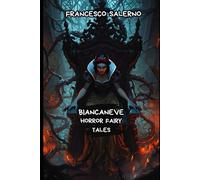 Biancaneve (Horror Fairy Tales)